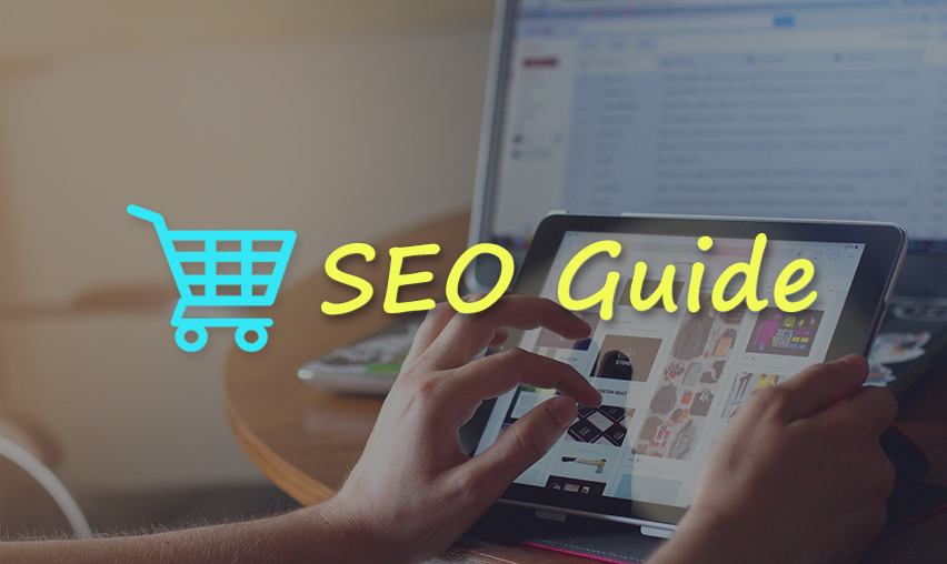 The Ultimate eCommerce SEO Guide