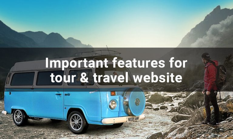 Important Features for your Tour & Travel Website Portal