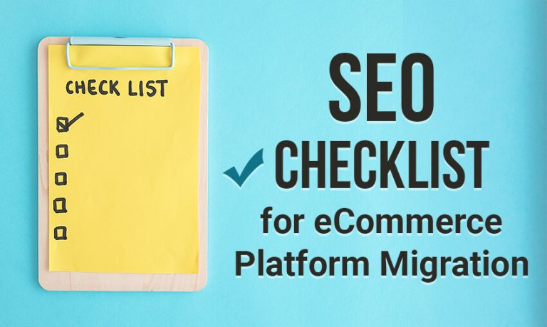 SEO Checklist For eCommerce Platform Migration