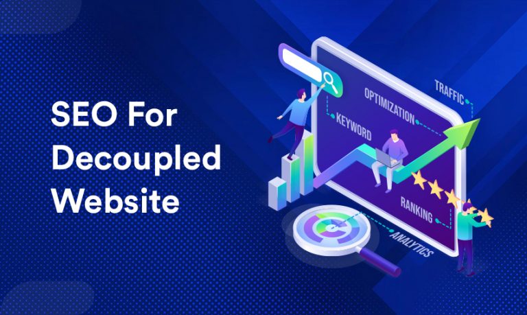 How to Optimize SEO for a Decoupled Website?