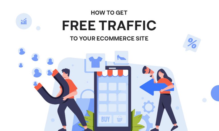 How To Get Free Traffic To Your eCommerce Site And Increase Overall Profit?