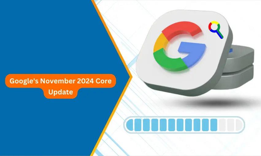 Google's November 2024 Core Update