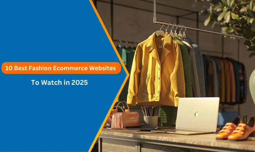 10 Best Fashion eCommerce Websites to Watch in 2025
