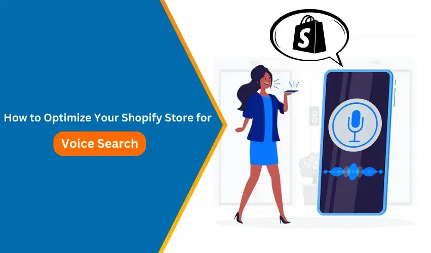 How to Optimize Your Shopify Store for Voice Search?