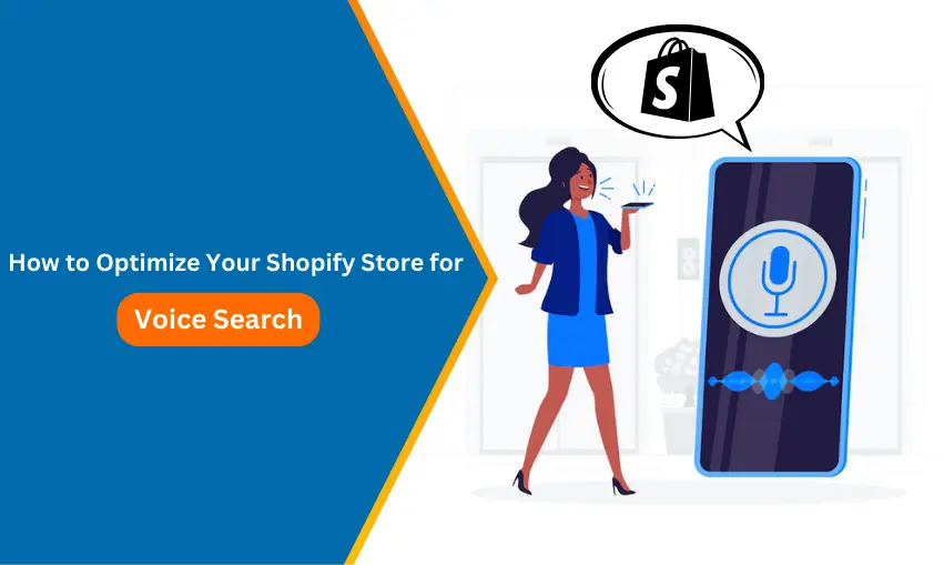How to Optimize Your Shopify Store for Voice Search?
