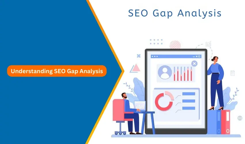 Understanding SEO Gap Analysis