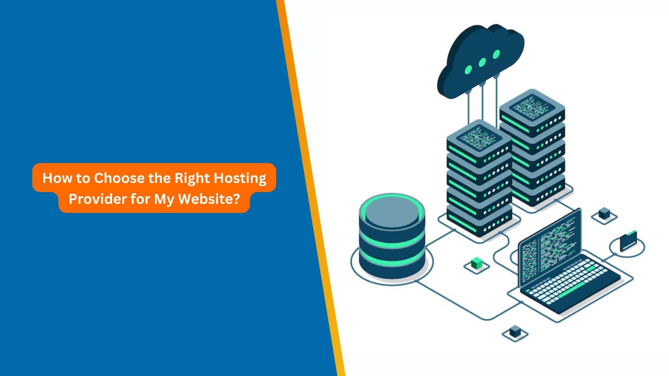 How to Choose the Right Hosting Provider for My Website?