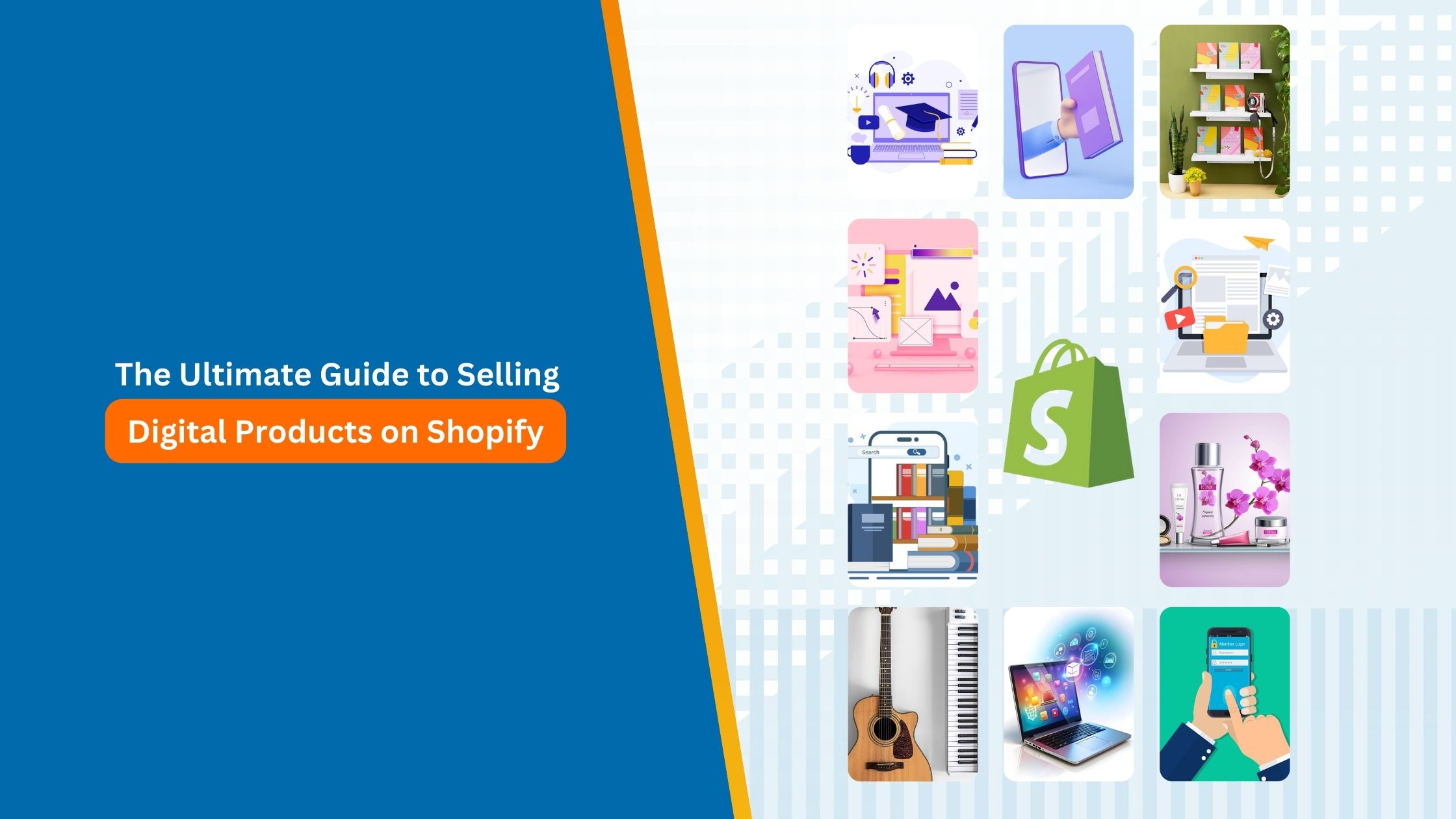 The Ultimate Guide to Selling Digital Products on Shopify