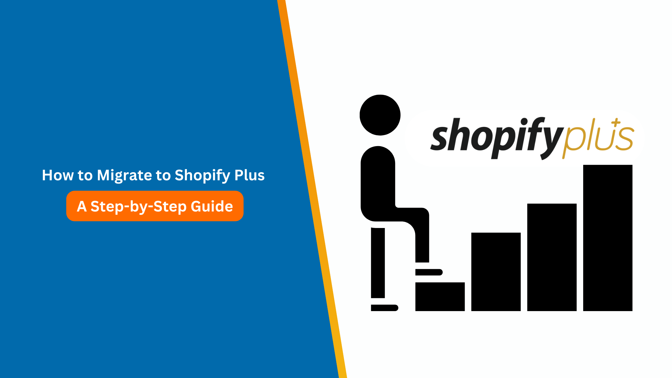 How to Migrate to Shopify Plus A Step-by-Step Guide