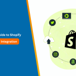 The Ultimate Guide to Shopify Multichannel Integration