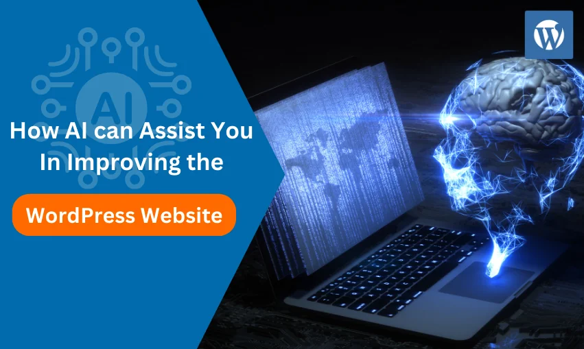 How AI can Assist You In Improving the WordPress Website