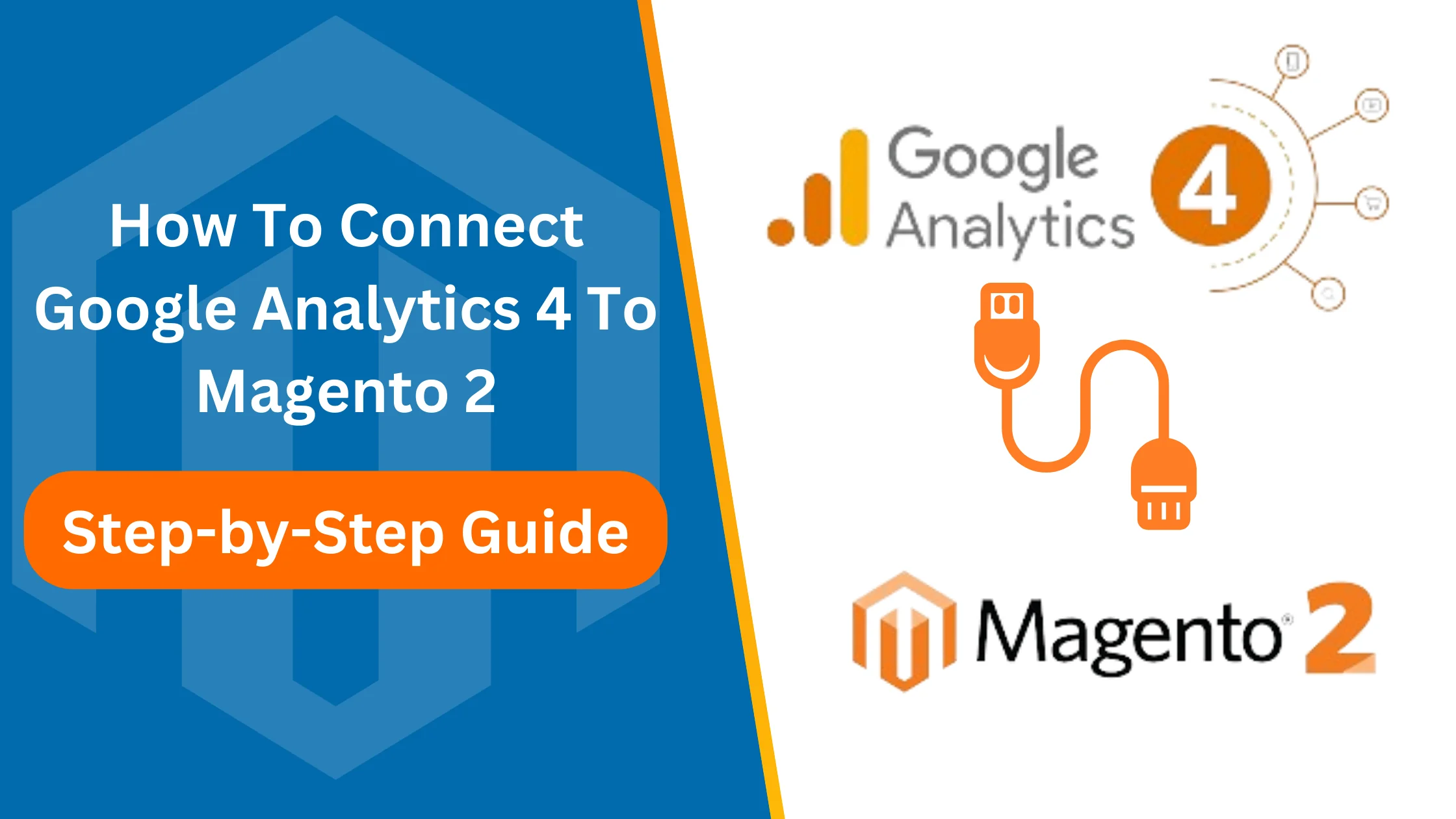 How To Connect Google Analytics 4 To Magento 2