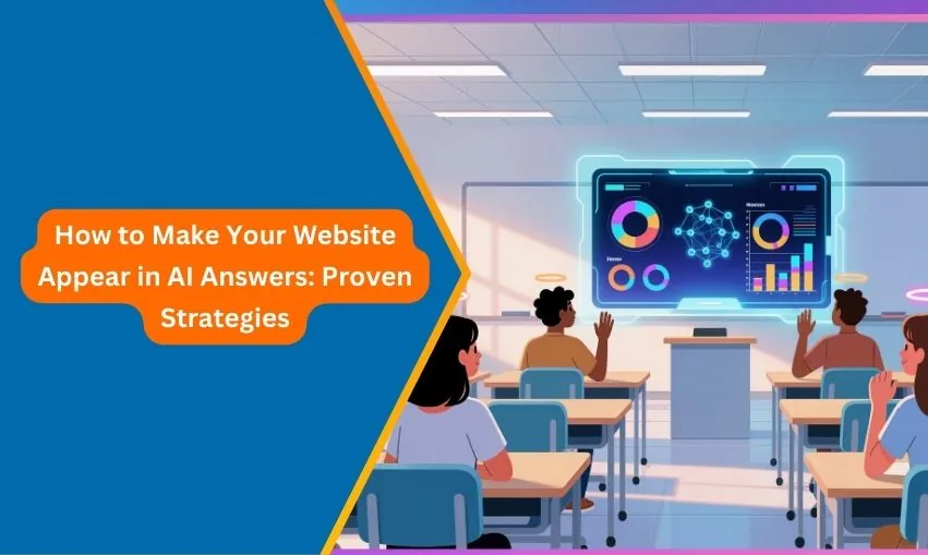 How to Make Your Website Appear in AI Answers Proven Strategies