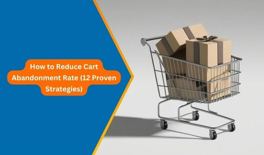 Checkout Page Optimization 12 Ways to Reduce Cart Abandonment